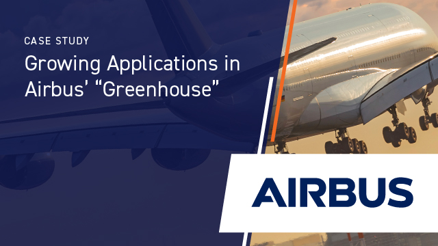 Growing Applications in Airbus' "Greenhouse"