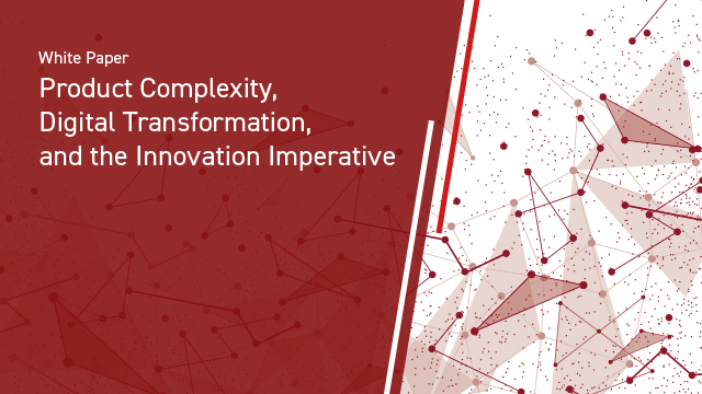 Product Complexity, Digital Transformation, and the Innovation Imperative