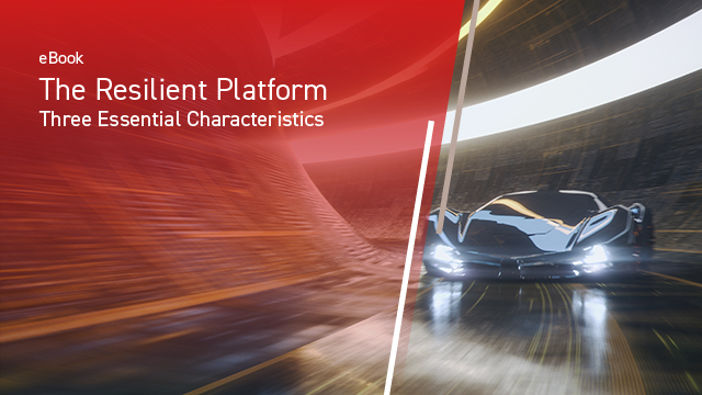 The Resilient Platform: Three Essential Characteristics - Automotive
