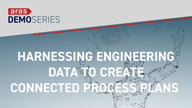Harnessing Engineering Data to Create Connected Process Plans
