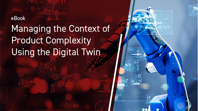 Utiliser le jumeau numérique pour gérer le contexte des produits complexes