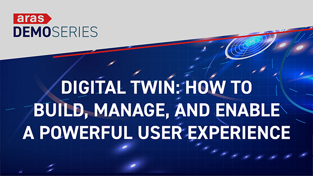 Demo Series: Digital Twin: How to build, manage, and enable a powerful user experience