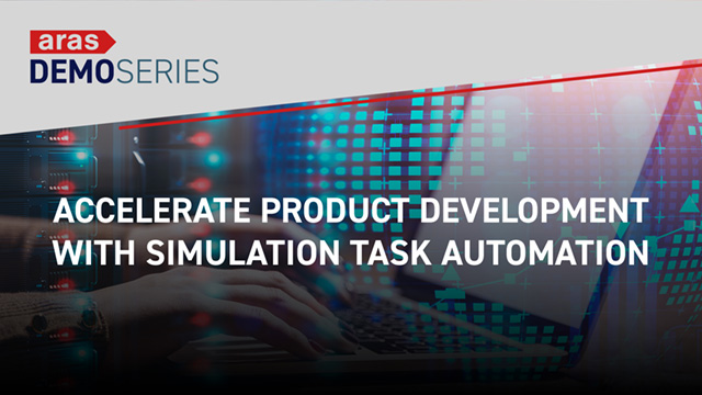 Accelerate Product Development with Simulation Task Automation