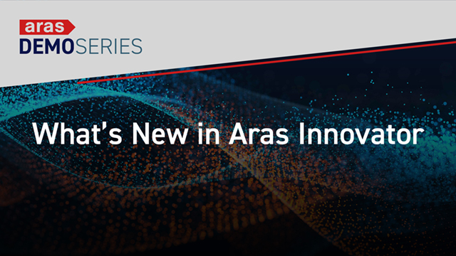 What's New in Aras Innovator