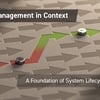 Change Management in Context – A Foundation of System Lifecycle Management