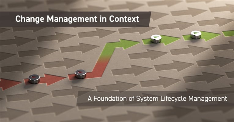 Change Management in Context – A Foundation of System Lifecycle Management
