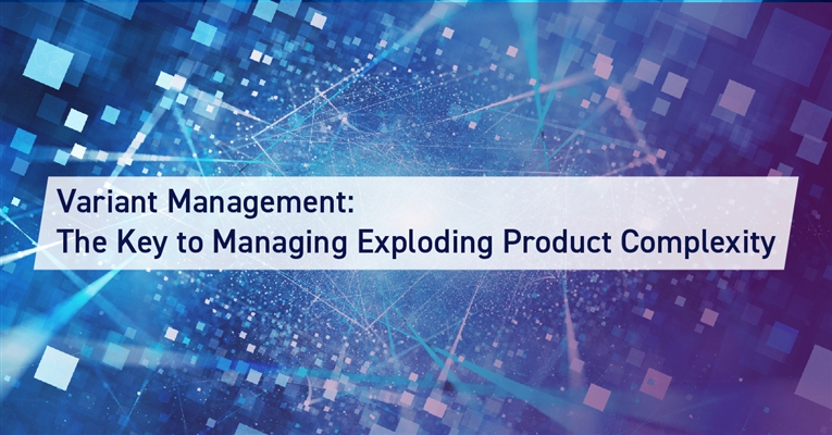 Variant Management: The Key to Managing Exploding Product Complexity