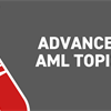 Advanced AML Topics