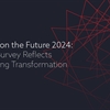 Spotlight on the Future 2024: Industry Survey Reflects Accelerating Transformation
