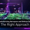 Revolutionizing Aerospace and Defense Data: The Right Approach