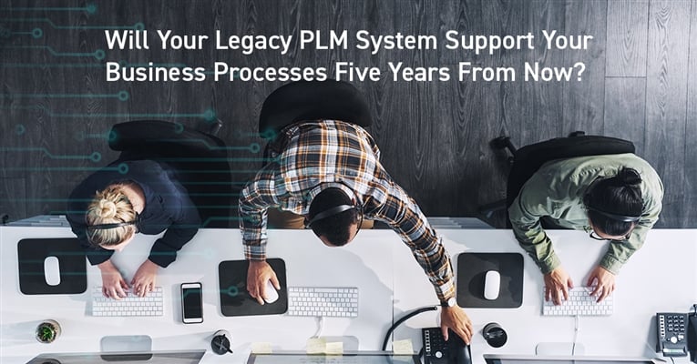Will Your Legacy System Support Your Business Processes Five Years from Now?