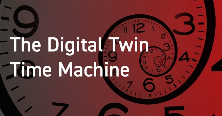 The Digital Twin Time Machine