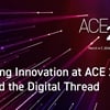 Unlocking Innovation at ACE 2024: PLM and the Digital Thread