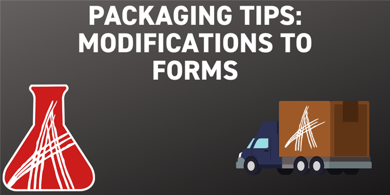 Packaging Tips: Modifications to Forms