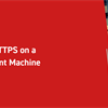 Enabling HTTPS on a Development Machine