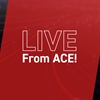 Live From ACE (Monday)