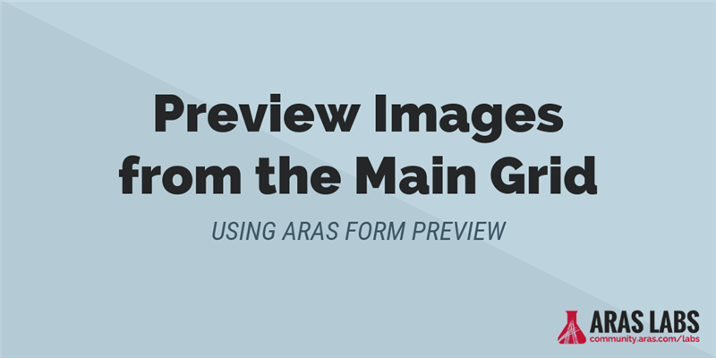 Preview Images with the Aras Form Preview