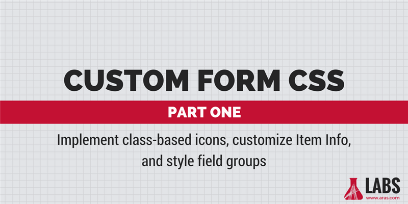 Customizing Your Aras Forms: Part 1
