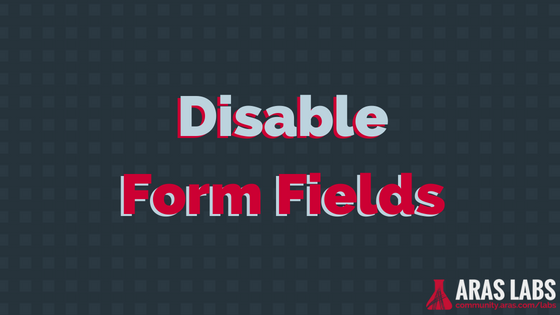 Disable Form Fields