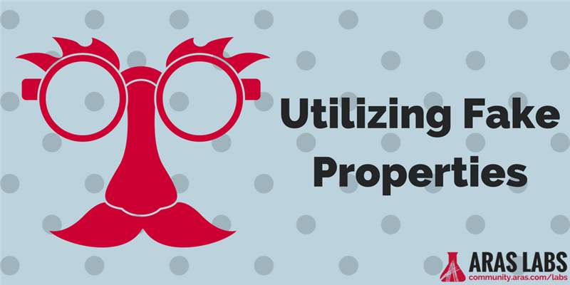 Tech Tip: Utilizing Fake Properties