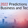 2022年のビジネスとテクノロジーの予測