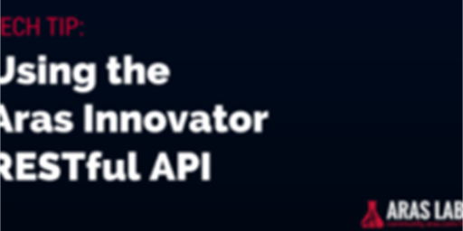 Tech Tip: Aras RESTful APIを使用してみよう
