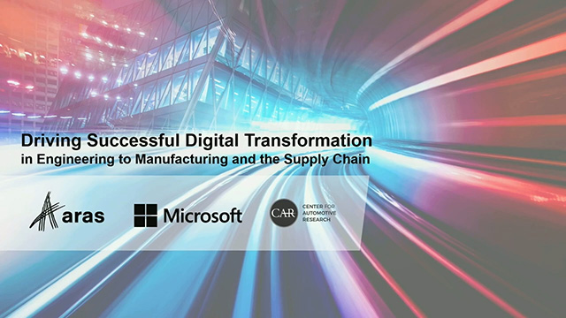 Driving Successful Digital Transformation in Engineering to Manufacturing and the Supply Chain