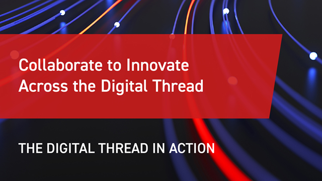 Collaborate to innovate across the digital thread