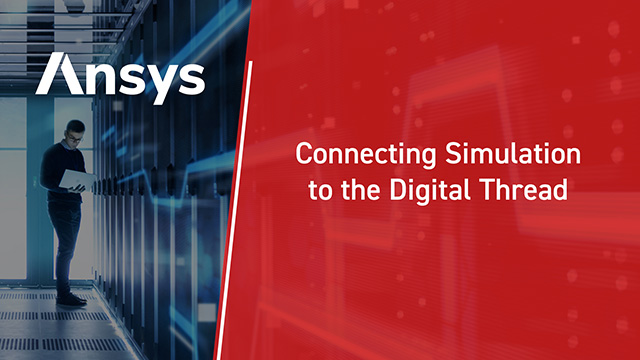 Connecting Simulation to the Digital Thread