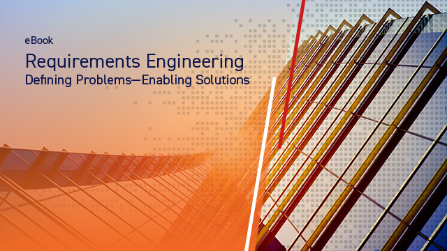 Requirements Engineering: Defining Problems-Enabling Solutions