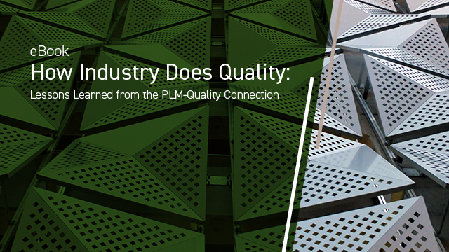 How Industry Does Quality: Lessons Learned from the PLM-Quality Connection