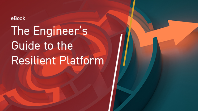 The Engineer's Guide to the Resilient Platform