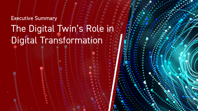 The Digital Twin's Role in Digital Transformation