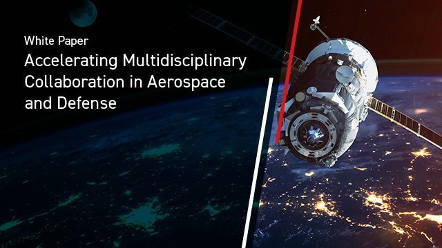 Accelerating Multidisciplinary Collaboration in Aerospace and Defense