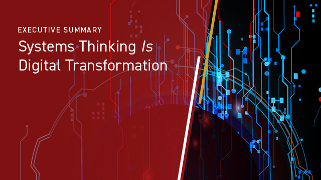 Systems Thinking Is Digital Transformation