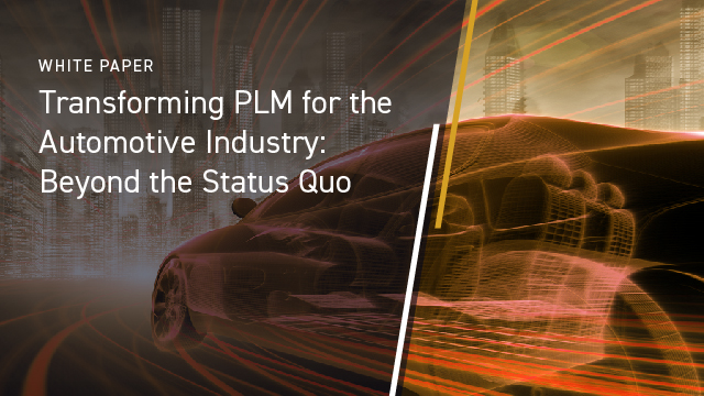 Transforming PLM for the Automotive Industry: Beyond the Status Quo