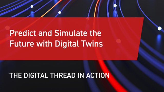 Predict and Simulate the Future with Digital Twin Technology