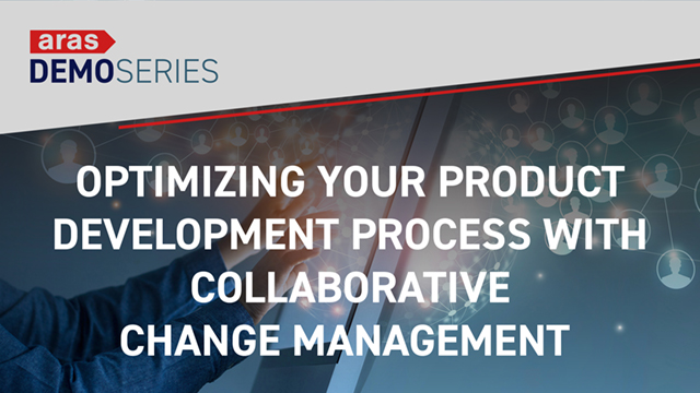 Optimizing Your Product Development Process with Collaborative Change Management