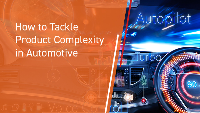 Tackle Product Complexity Automotive