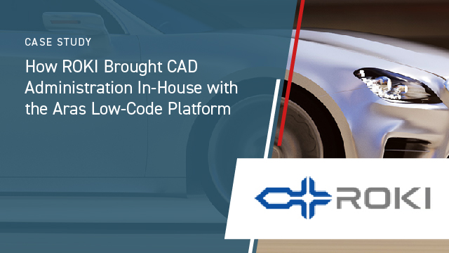 how roki brought cad administration in-house with the aras low-code platform
