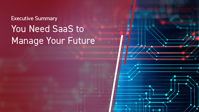 You Need SaaS to Manage Your Future