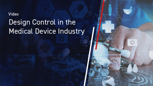 Design Control in the Medical Device Industry
