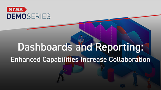 Dashboards and Reporting: Enhanced capabilities increase collaboration