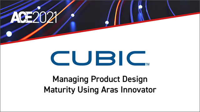 ACE 2021 Cubic Product Design Maturity